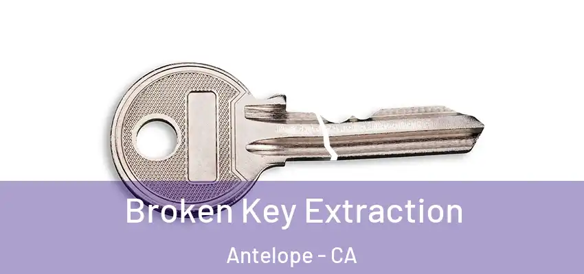  Broken Key Extraction Antelope - CA