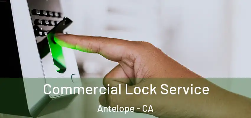  Commercial Lock Service Antelope - CA