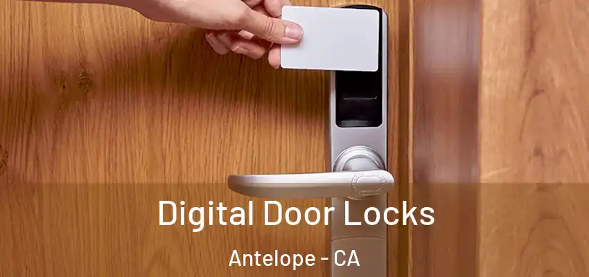 Digital Door Locks Antelope - CA
