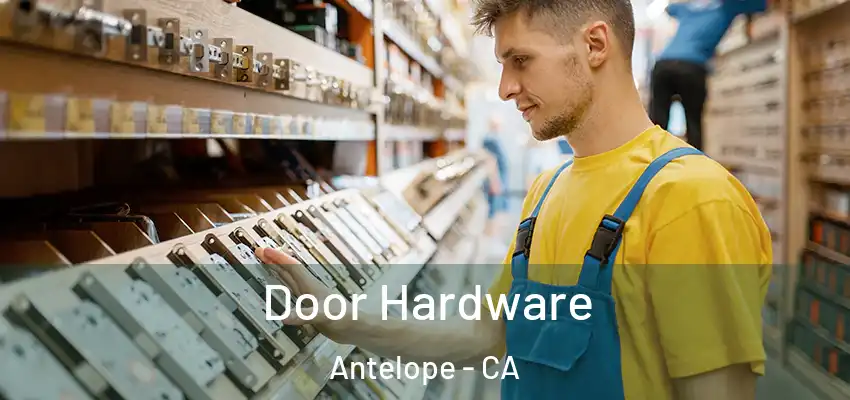  Door Hardware Antelope - CA
