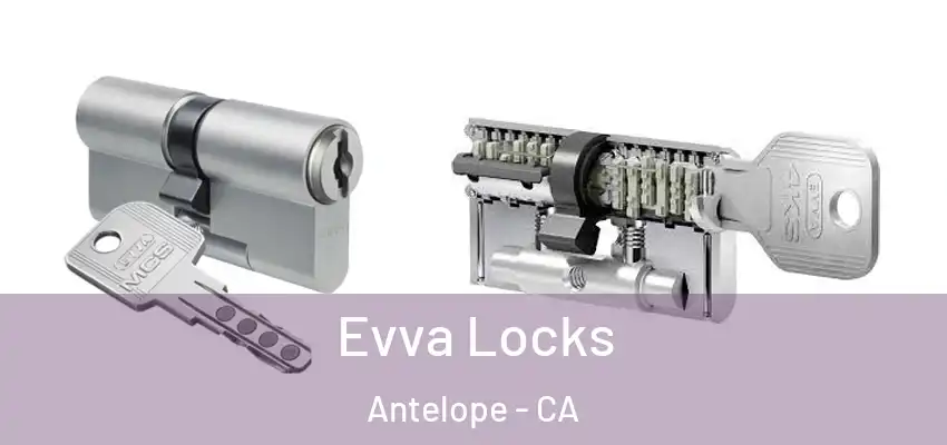Evva Locks Antelope - CA