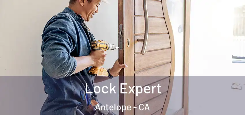  Lock Expert Antelope - CA