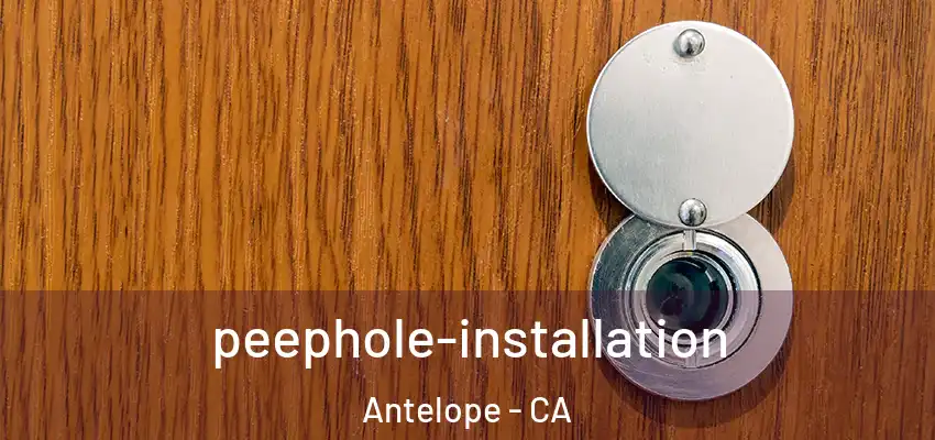  peephole-installation Antelope - CA