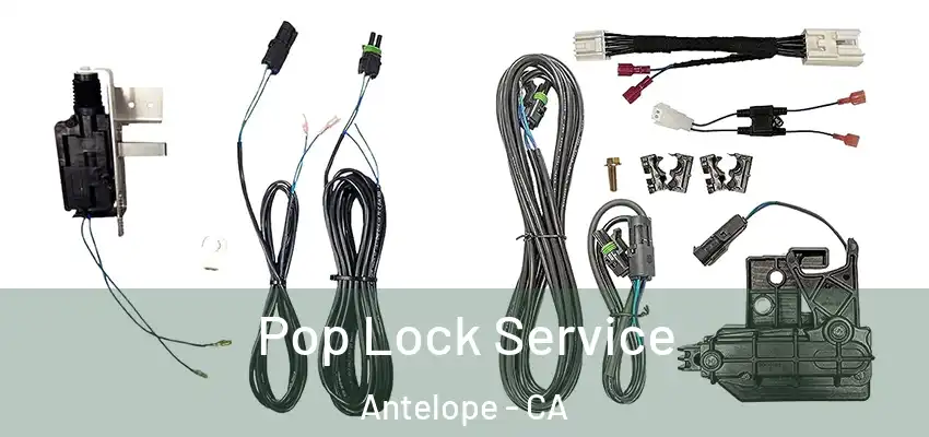  Pop Lock Service Antelope - CA